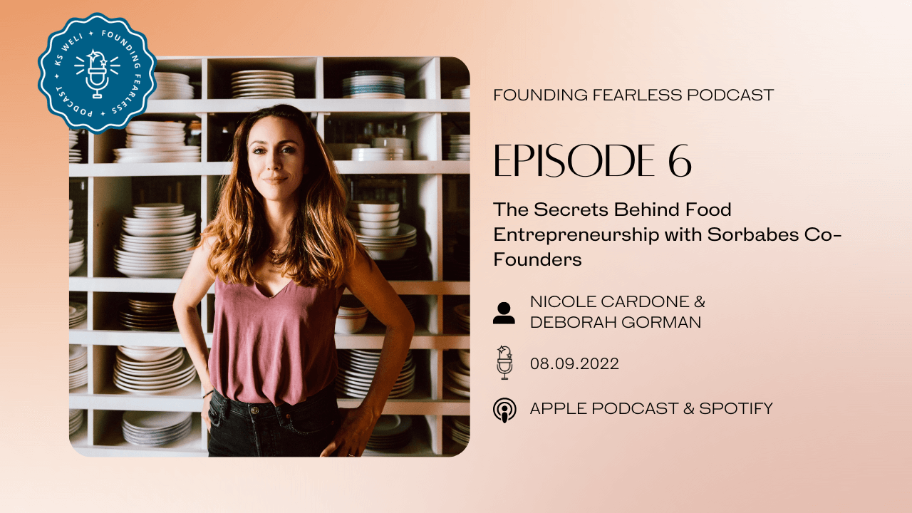 S1:E6 Nicole Cardone & Deborah Gorman: The Secrets Behind Food Entrepreneurship with Sorbabes Co-Founders