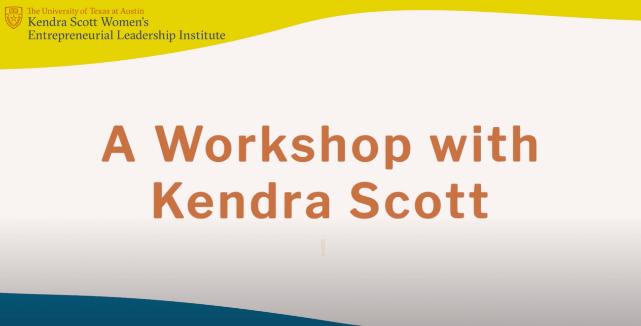 A Workshop with Kendra Scott