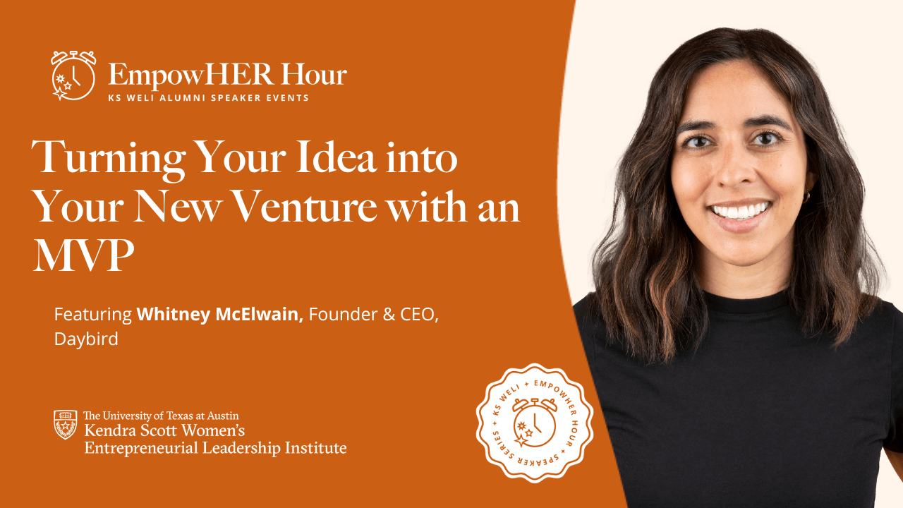 EmpowHER Hour: Turning Your Idea into Your New Venture with an MVP with Whitney McElwain