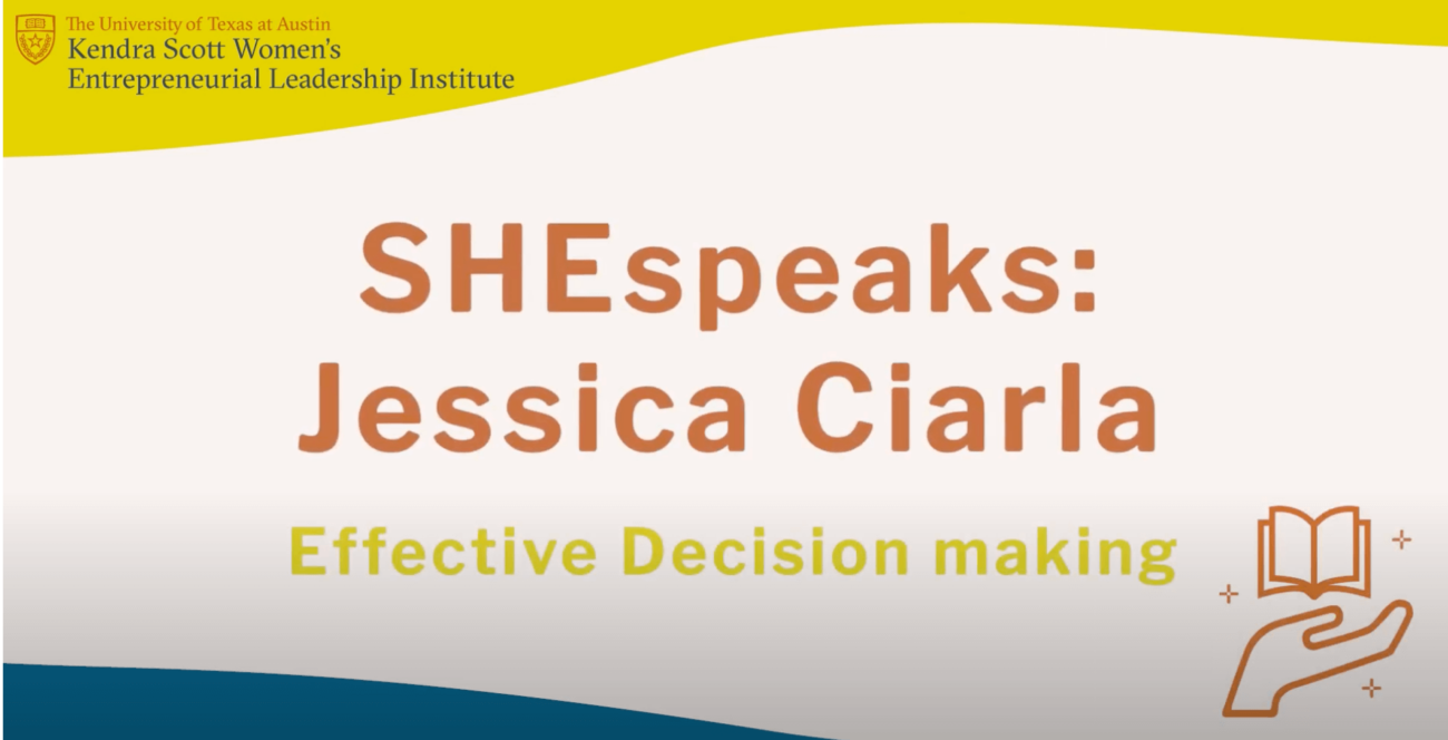 SHEspeaks: Effective Decision Making with Jessica Ciarla