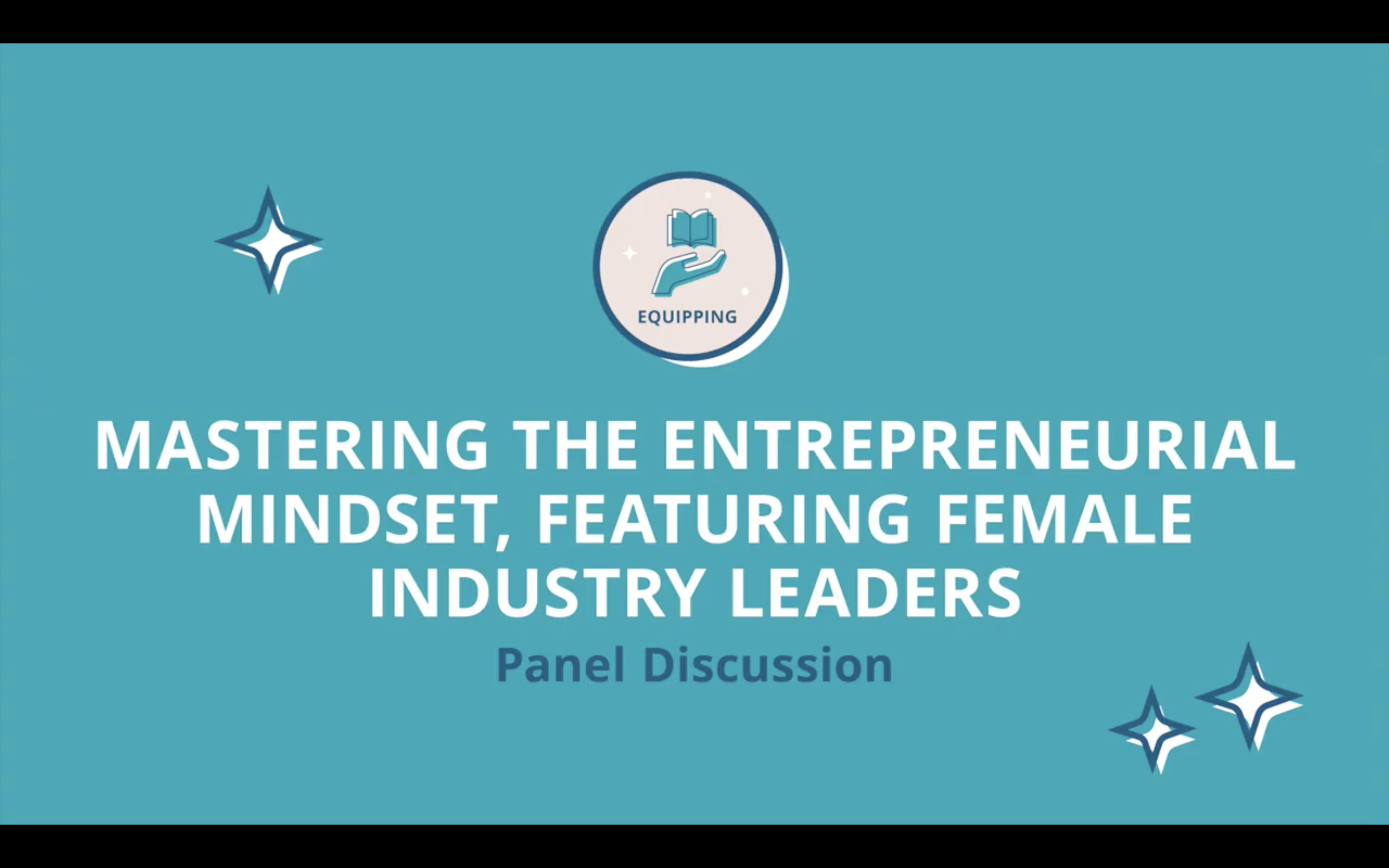 Mastering the Entrepreneurial Mindset, Featuring Female Industry