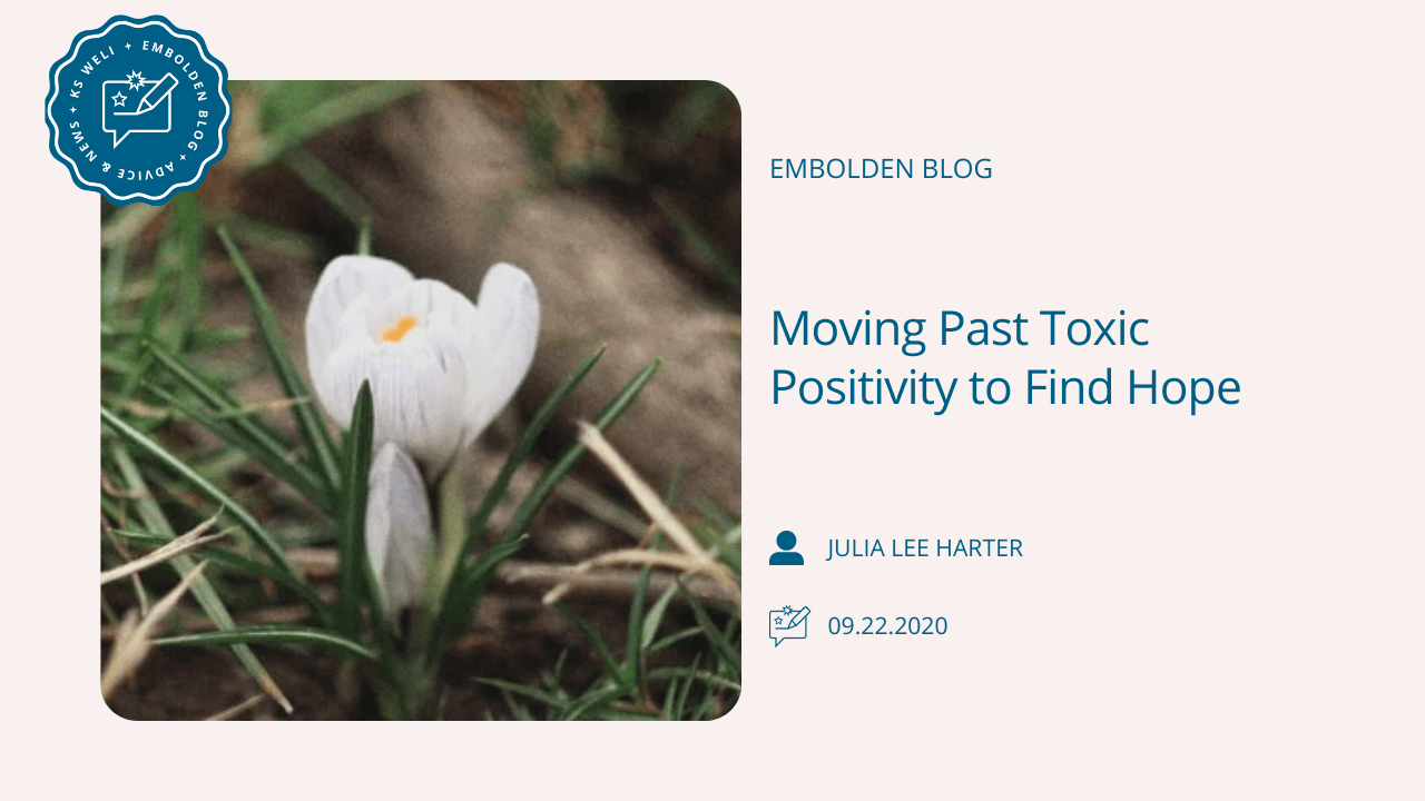 Moving Past Toxic Positivity to Find Hope