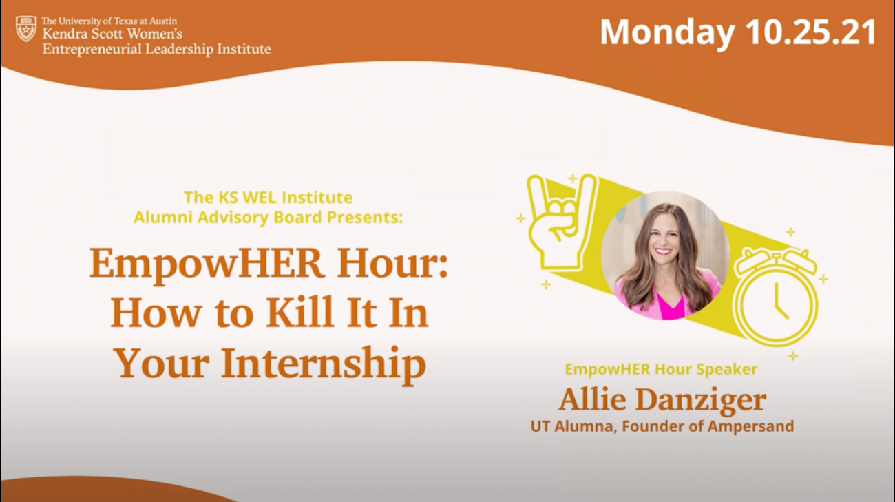 EmpowHER Hour: How to Kill It in Your Internship with Allie Danziger